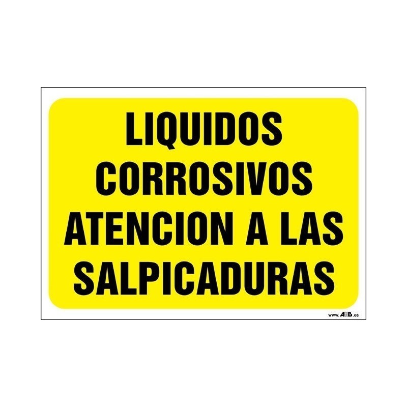 Líquidos corrosivos atención a las salpicaduras
