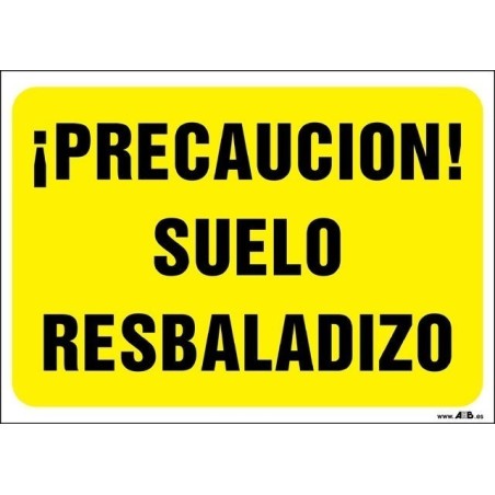 ¡Precaución! Suelo resbaladizo