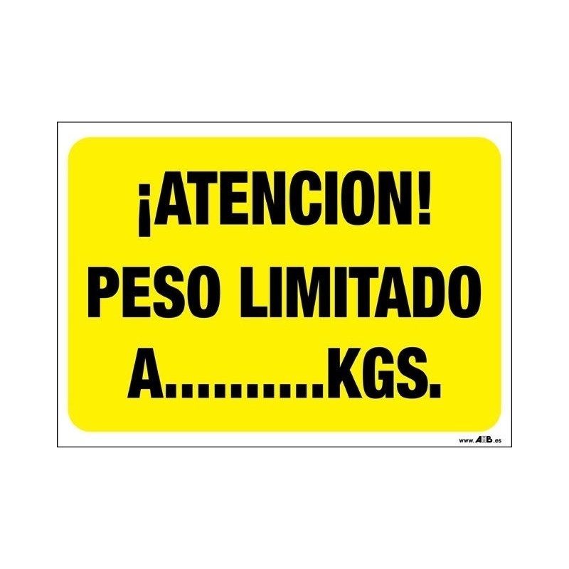 ¡Atención! Peso limitado a... Kgs