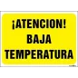 ¡Atención! Baja temperatura