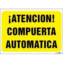 ¡Atención! Compuerta automática