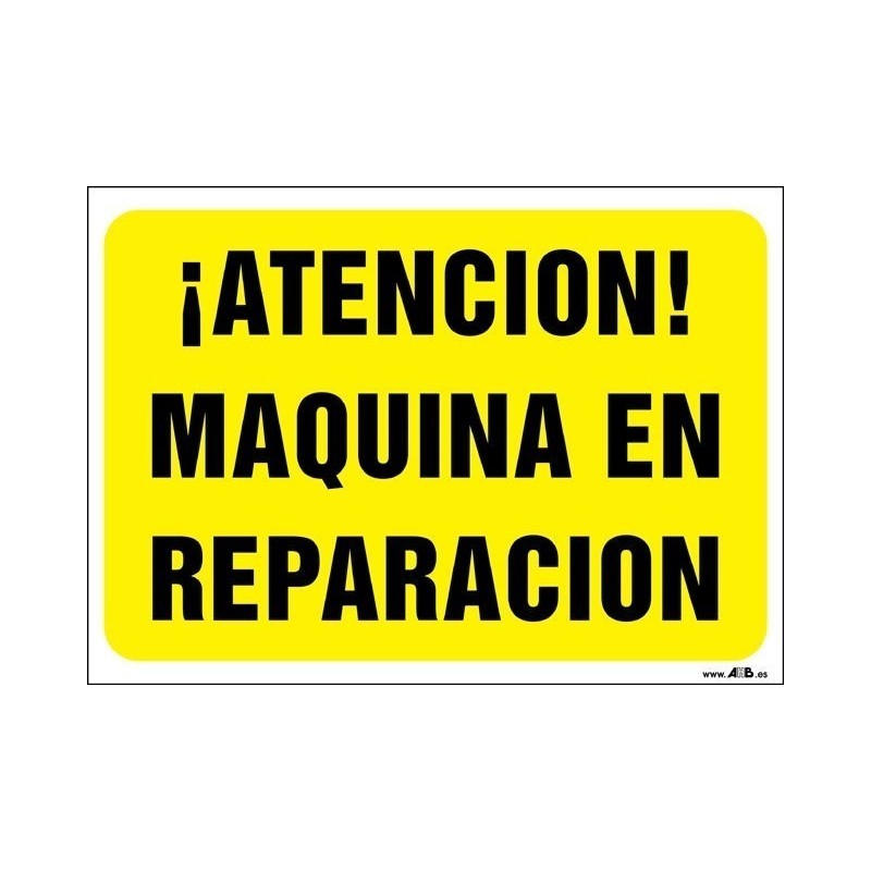 ¡Atención! Máquina en reparación