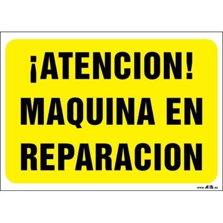 ¡Atención! Máquina en reparación