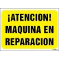 ¡Atención! Máquina en reparación