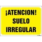 ¡Atención! Suelo irregular