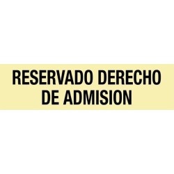 Reservado el derecho de admisión