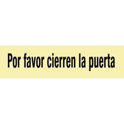 Por favor cierren la puerta