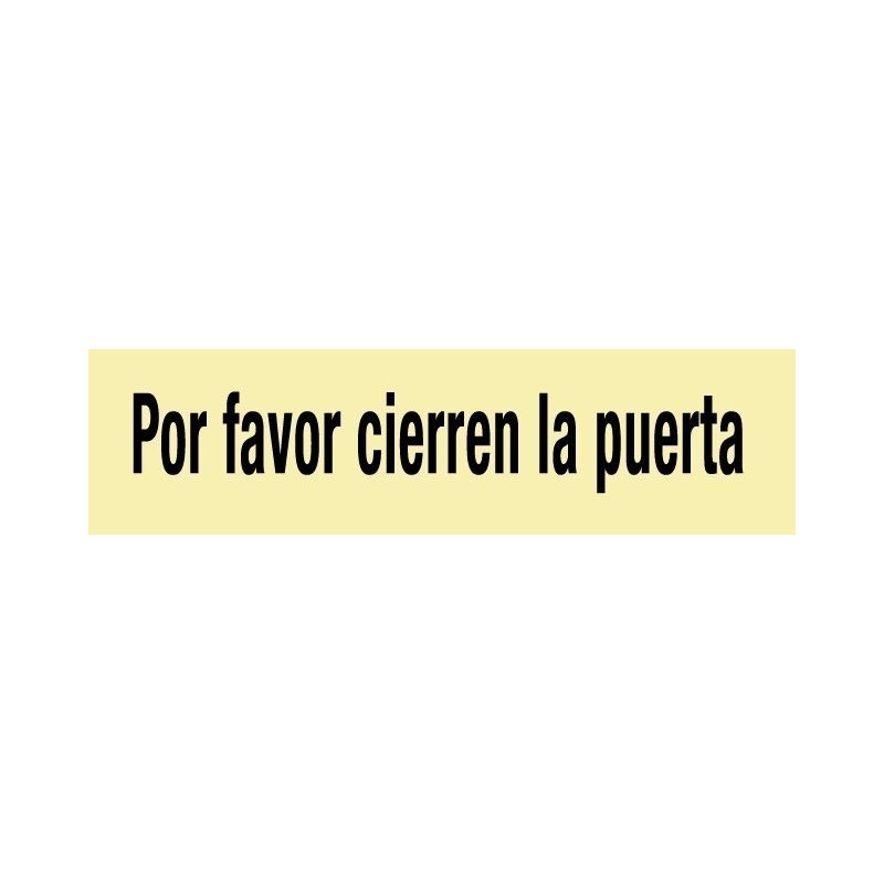Por favor cierren la puerta