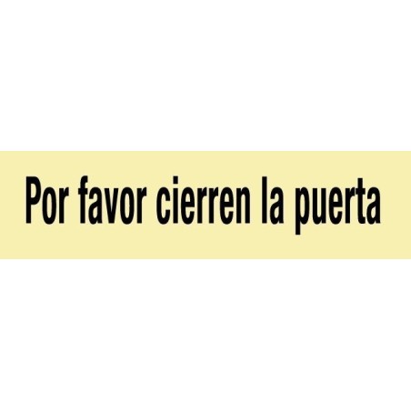 Por favor cierren la puerta