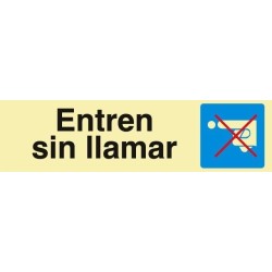 Entren sin llamar