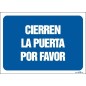 Cierren la puerta por favor