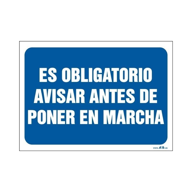 Es obligatorio avisar antes de poner en marcha
