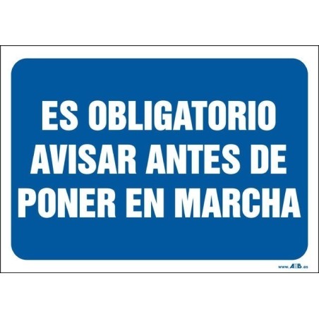 Es obligatorio avisar antes de poner en marcha