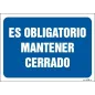 Es obligatorio mantener cerrado