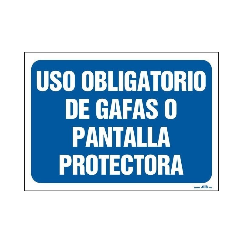 Uso obligatorio de gafas o pantalla protectora