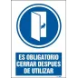 Es obligatorio cerrrar después de utilizar