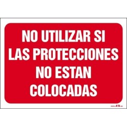 No utilizar si las protecciones no están colocadas