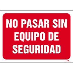 No pasar sin equipo de seguridad