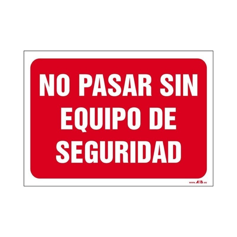 No pasar sin equipo de seguridad