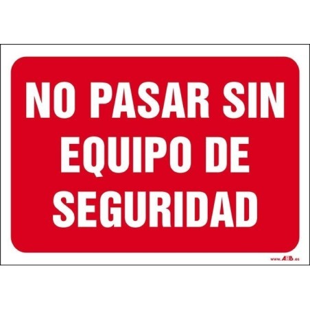 No pasar sin equipo de seguridad