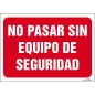 No pasar sin equipo de seguridad