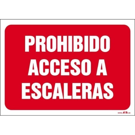 Prohibido acceso a escaleras