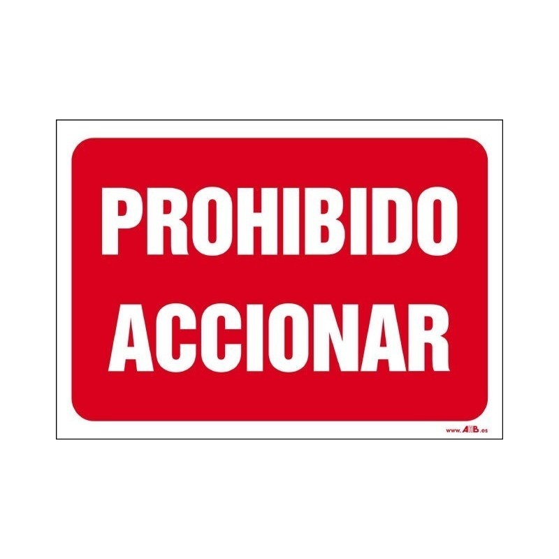 Prohibido accionar