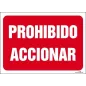 Prohibido accionar