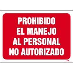 Prohibido el manejo al personal no autorizado