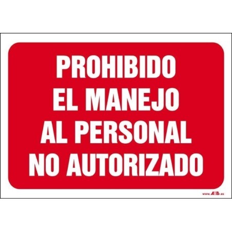 Prohibido el manejo al personal no autorizado