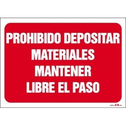 Prohibido depositar materiales mantener libre  el paso