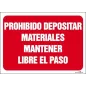 Prohibido depositar materiales mantener libre  el paso