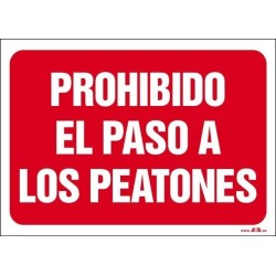 Prohibido el paso a los peatones