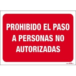 Prohibido el paso a personas no autorizadas