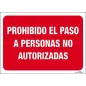 Prohibido el paso a personas no autorizadas