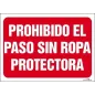 Prohibido el paso sin ropa protectora