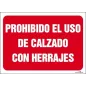 Prohibido el uso de calzado con herrajes