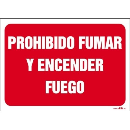 Prohibido fumar y encender fuego