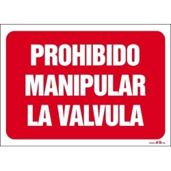 Prohibido manipular la válvula