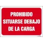 Prohibido situarse debajo