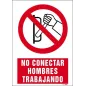 No conectar hombres trabajando