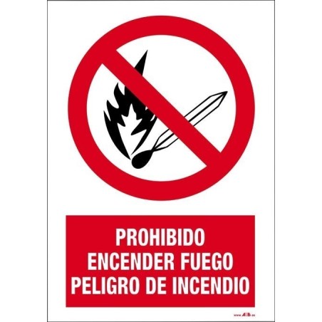 PROHIBIDO ENCENDER FUEGO PELIGRO DE INCENDIO