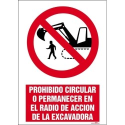 Prohibido circular o permanecer en el radio de acción de la exacavadora
