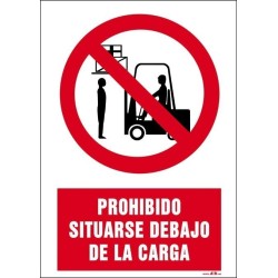 PROHIBIDO SITUARSE DEBAJO DE LA CARGA