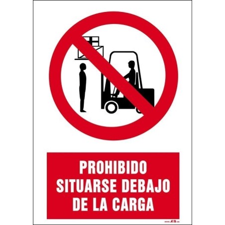 PROHIBIDO SITUARSE DEBAJO DE LA CARGA