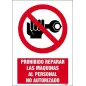 Prohibido reparar las máquinas al personal no autorizado