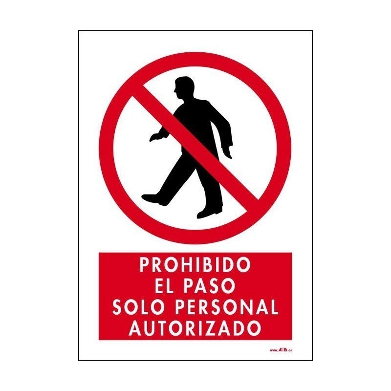 Prohibido el paso solo personal autorizado