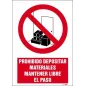 Prohibido depositar materiales, mantener libre el paso