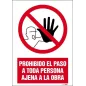 Prohibido el paso a toda persona ajena a la obra