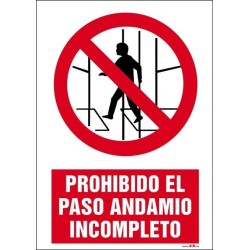 PROHIBIDO EL PASO ANDAMIO INCOMPLETO